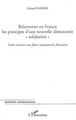 Réinventer en France les principes d'une nouvelle démocratie "solidariste", Lettre ouverte aux franc-maçonneries françaises (9782296018006-front-cover)