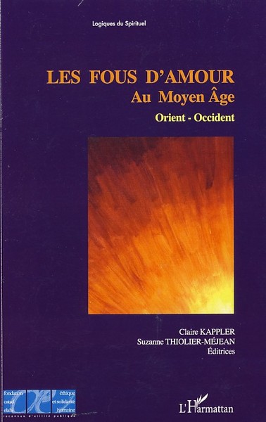 Les fous d'amours au Moyen Age (9782296045354-front-cover)