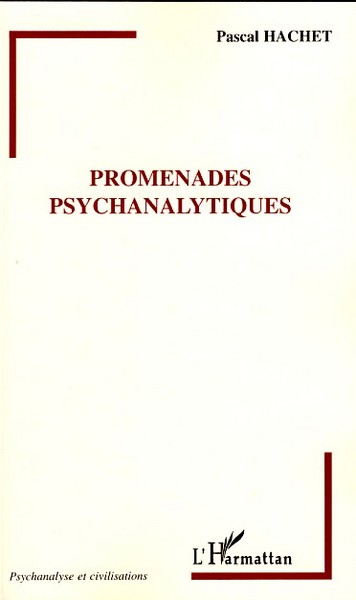 Promenades psychanalytiques (9782296047587-front-cover)