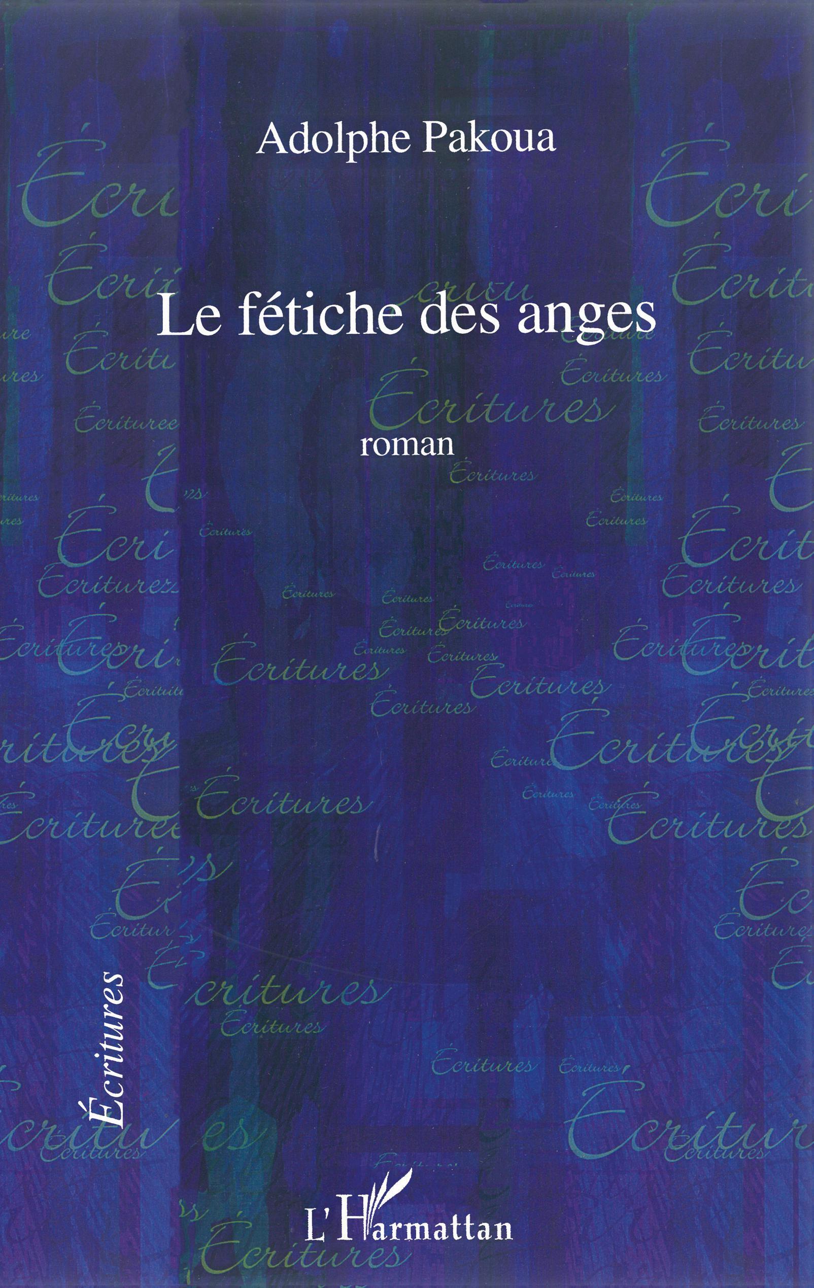 Le fétiche des anges (9782296090545-front-cover)