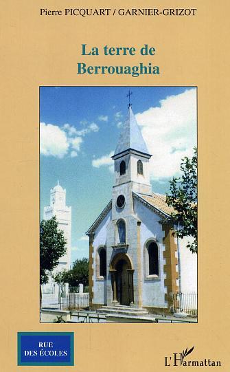 La terre de Berrouaghia (9782296001268-front-cover)