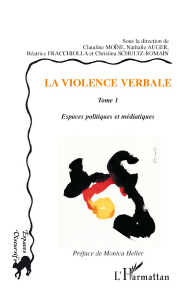 La violence verbale Tome 1, Espaces politiques et médiatiques (9782296059245-front-cover)