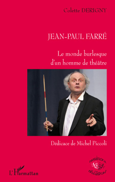 Jean-Paul Farré, Le monde burlesque d'un homme de théâtre (9782296058286-front-cover)