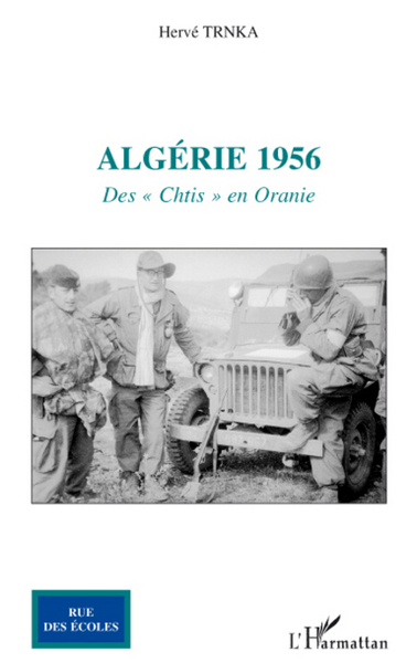 Algérie 1956, Des "Chtis" en Oranie (9782296080584-front-cover)