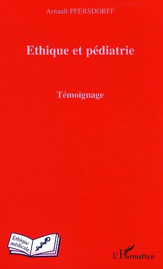 Ethique et pédiatrie, Témoignage (9782296003170-front-cover)