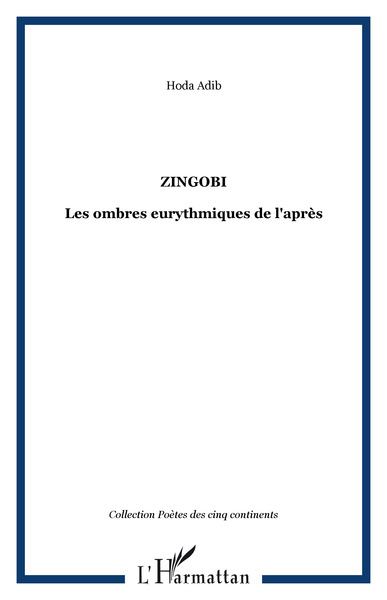 Zingobi, Les ombres eurythmiques de l'après (9782296031777-front-cover)