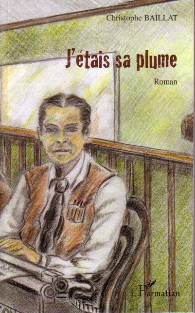 J'étais sa plume, Roman (9782296043558-front-cover)