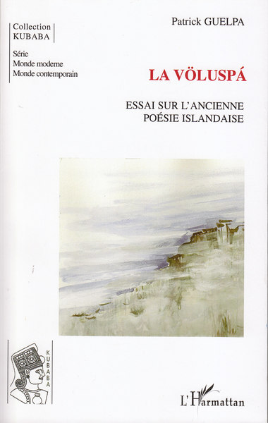 La Völuspa, Essai sur l'ancienne poésie islandaise (9782296099418-front-cover)
