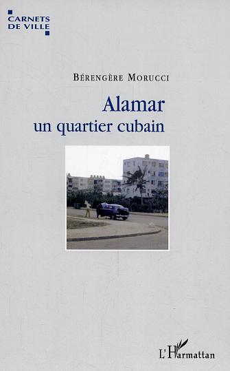 Alamar, un quartier cubain (9782296000124-front-cover)