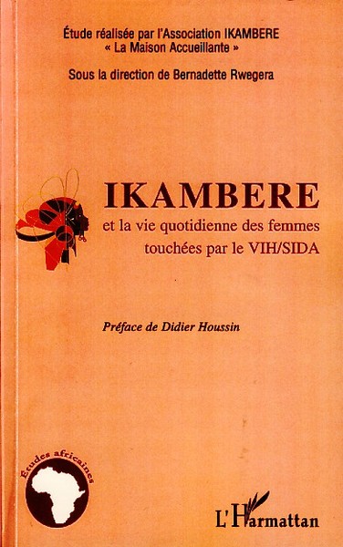 Ikambere et la vie quotidienne des femmes touchées par le VIH/SIDA (9782296046016-front-cover)