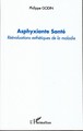 Asphyxiante Santé, Réévaluations esthétiques de la maladie (9782296077140-front-cover)