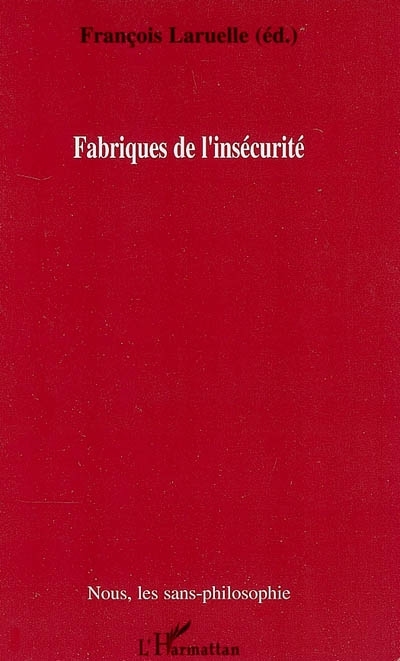 Fabriques de l'insécurité (9782296033009-front-cover)