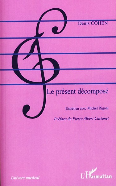 Le présent décomposé, Entretien avec Michel Rigoni (9782296061644-front-cover)
