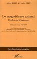 Le magnétisme animal, Etudes sur l'hypnose (9782296000216-front-cover)