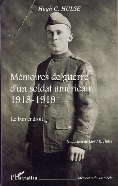 Mémoires de guerre d'un soldat américain 1918-1919, Le bon endroit (9782296032460-front-cover)