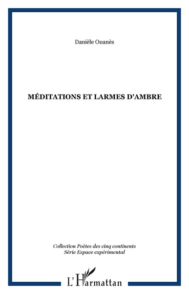 Méditations et larmes d'ambre (9782296036499-front-cover)