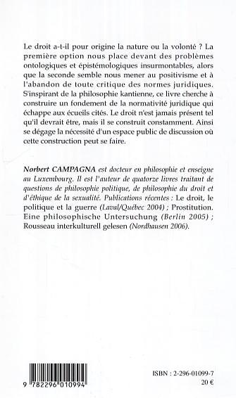 Le droit, la nature et la volonté, Essai sur les fondements de la normativité (9782296010994-back-cover)