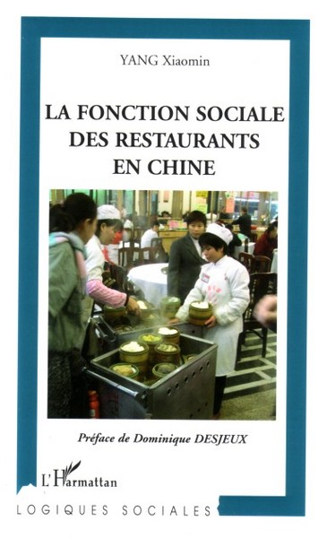 La fonction sociale des restaurants en Chine (9782296015302-front-cover)