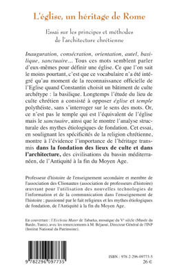 L'église, un héritage de Rome, Essai sur les principes et méthodes de l'architecture chrétienne (9782296097735-back-cover)