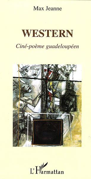 Western, Ciné-poème guadeloupéen (9782296029064-front-cover)