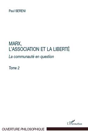 Marx, l'Association et la Liberté, La communauté en question - Tome 2 (9782296082397-front-cover)
