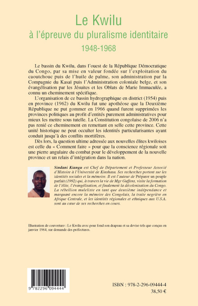 Le Kwilu à l'épreuve du pluralisme identitaire, 1948-1968 (9782296094444-back-cover)