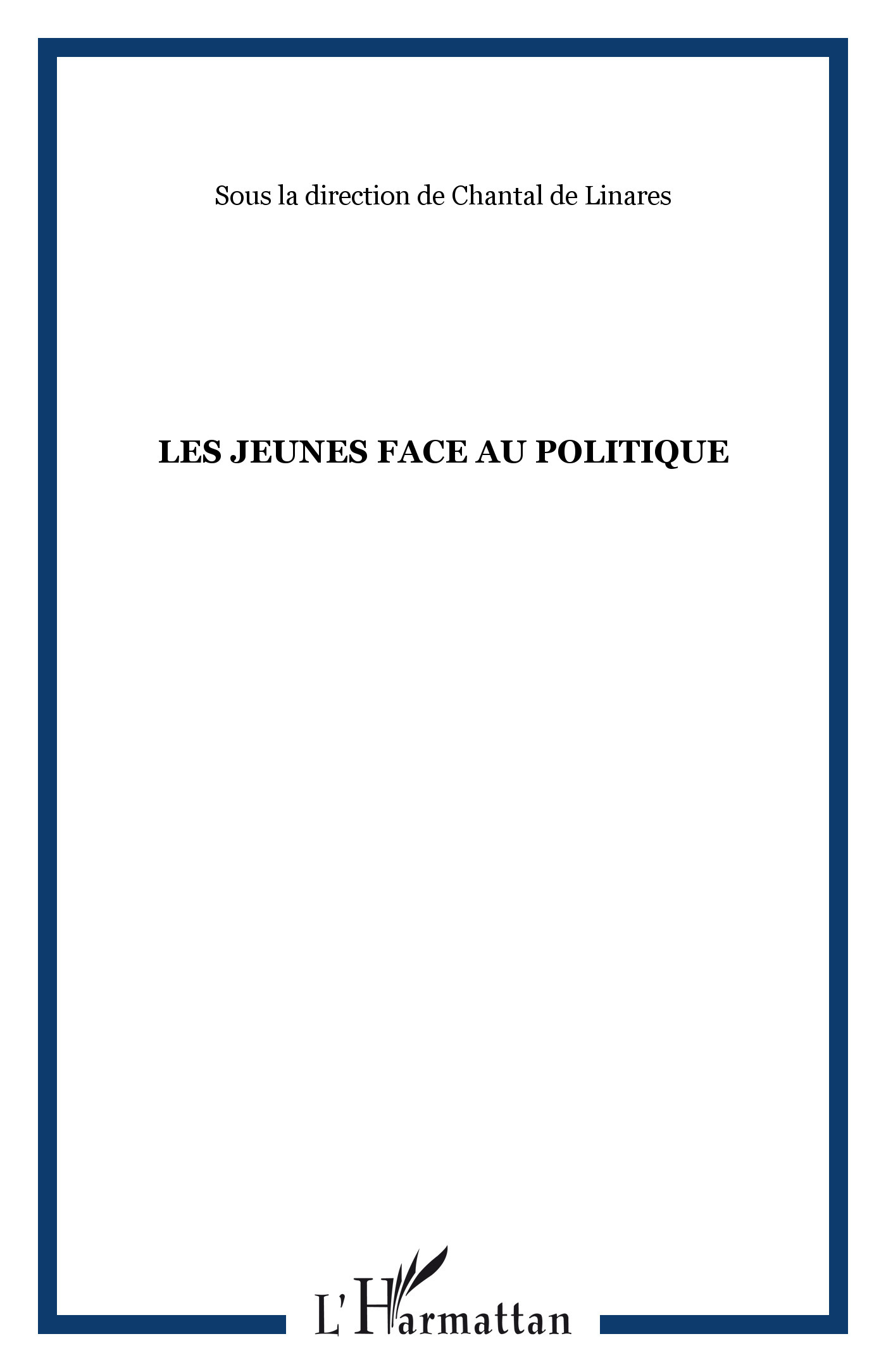 Agora - Débats / Jeunesses, Les jeunes face au politique (9782296094024-front-cover)