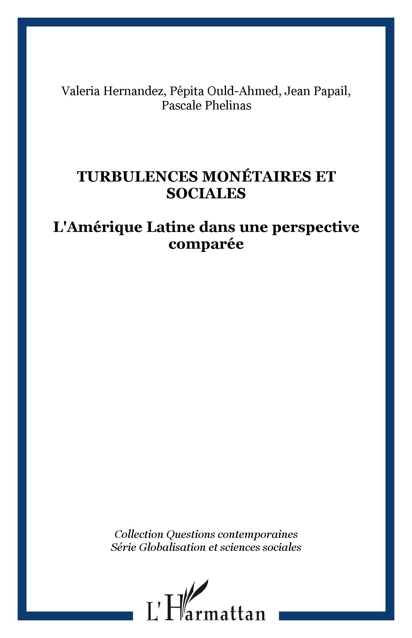 Turbulences monétaires et sociales, L'Amérique Latine dans une perspective comparée (9782296031814-front-cover)