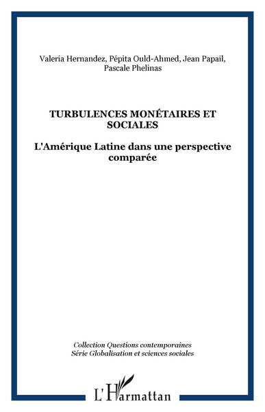 Turbulences monétaires et sociales, L'Amérique Latine dans une perspective comparée (9782296031814-front-cover)