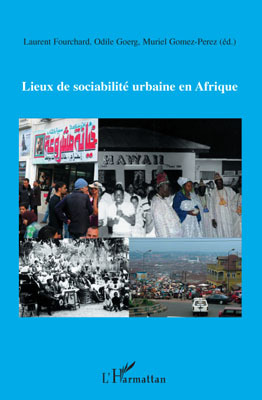 Lieux de sociabilité urbaine en Afrique (9782296089716-front-cover)