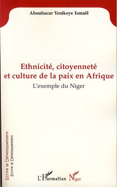 Ethnicité, citoyenneté et culture de la paix en Afrique, L'exemple du Niger (9782296034952-front-cover)