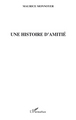 Une histoire d'amitié (9782296065383-front-cover)