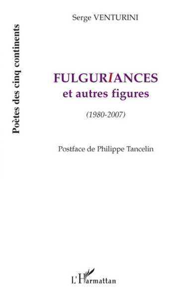Fulguriances et autres figures, (1980-2007) (9782296056565-front-cover)