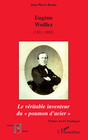 Eugène Woillez (1811-1882), Le véritable inventeur du "poumon d'acier" (9782296059375-front-cover)