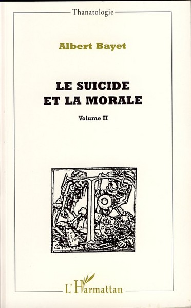 Le suicide et la morale, Volume II (9782296037168-front-cover)