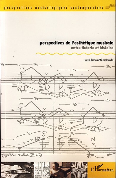 Perspectives de l'esthétique musicale, Entre théorie et histoire (9782296033924-front-cover)