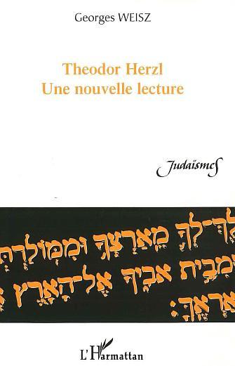 Theodor Herzl, Une nouvelle lecture (9782296016378-front-cover)