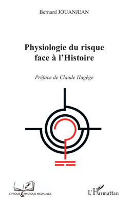 Physiologie du risque face à l'histoire (9782296069091-front-cover)