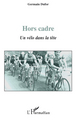 Hors cadre, Un vélo dans la tête (9782296084155-front-cover)