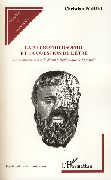La neurophilosophie et la question de l'être, Les neurosciences et le déclin métaphysique de la pensée (9782296052468-front-cover)