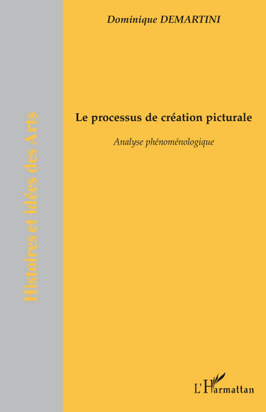 Le processus de création picturale, Analyse phénoménologique (9782296092846-front-cover)