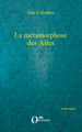 La métamorphose des Ailes (9782296087804-front-cover)