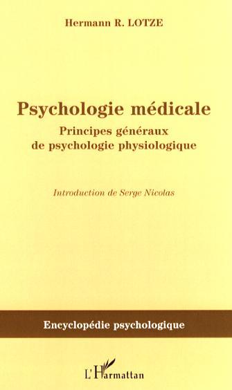 Psychologie médicale, Principes généraux de psychologie physiologique (9782296017849-front-cover)