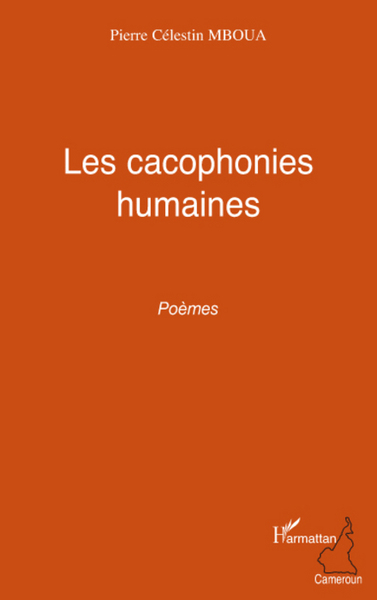 Les cacophonies humaines, Poèmes (9782296073760-front-cover)