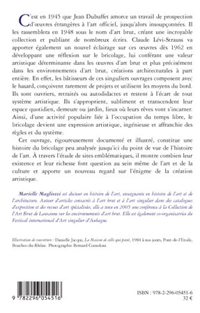 Art brut, architectures marginales, Un art du bricolage (9782296054516-back-cover)