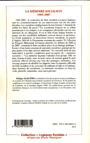 La mémoire socialiste 1905-2007, Sociologie du souvenir politique en milieu partisan (9782296040342-back-cover)