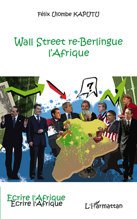 Wall Street re-Berlingue l'Afrique (9782296096554-front-cover)