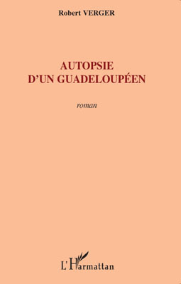 Autopsie d'un guadeloupéen (9782296094222-front-cover)