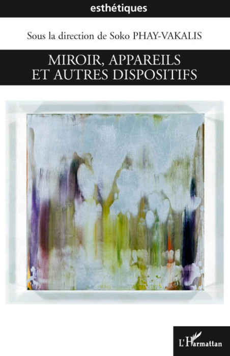 Miroir, appareils et autres dispositifs (9782296068803-front-cover)