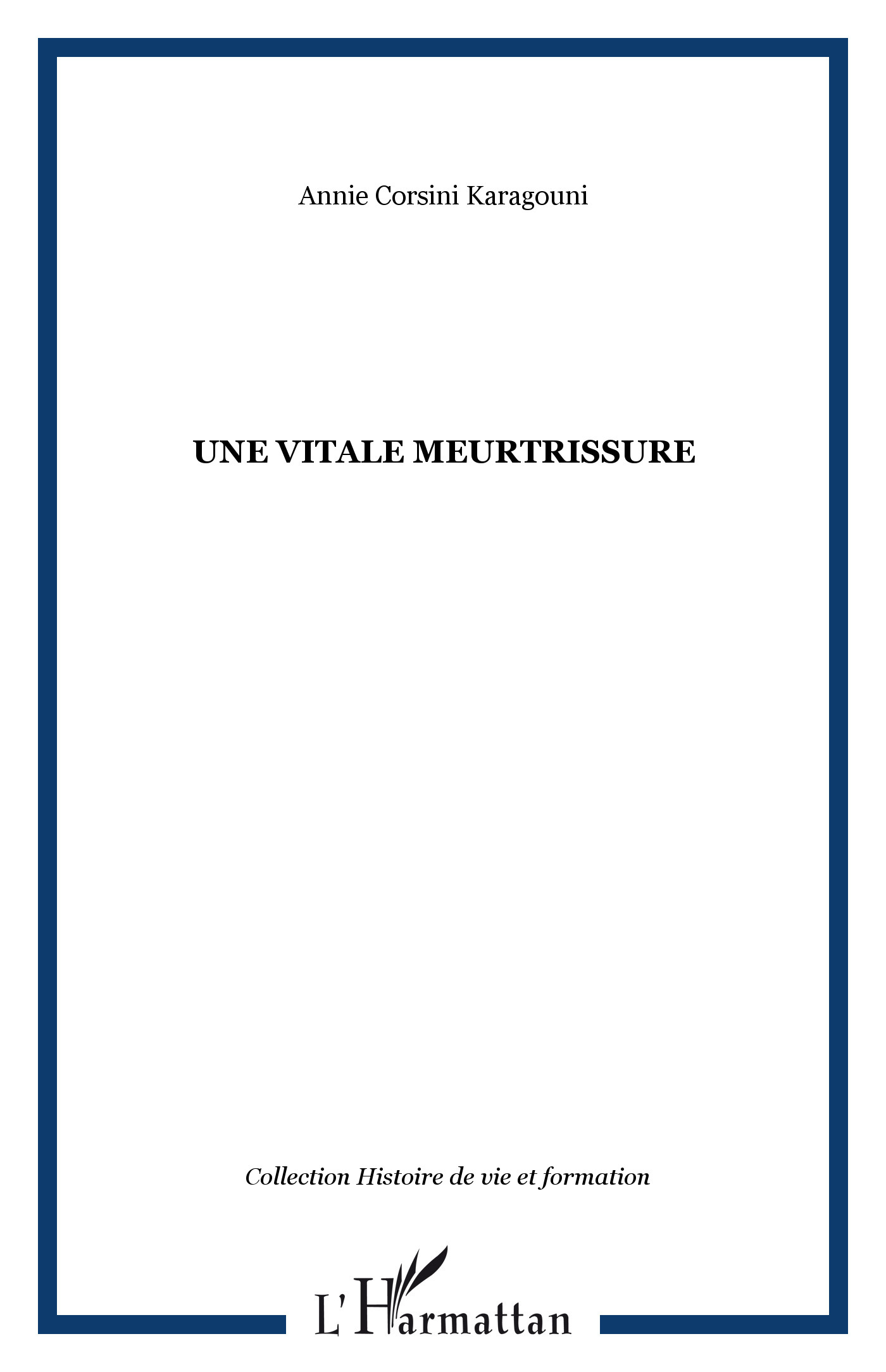 Une vitale meurtrissure (9782296002180-front-cover)